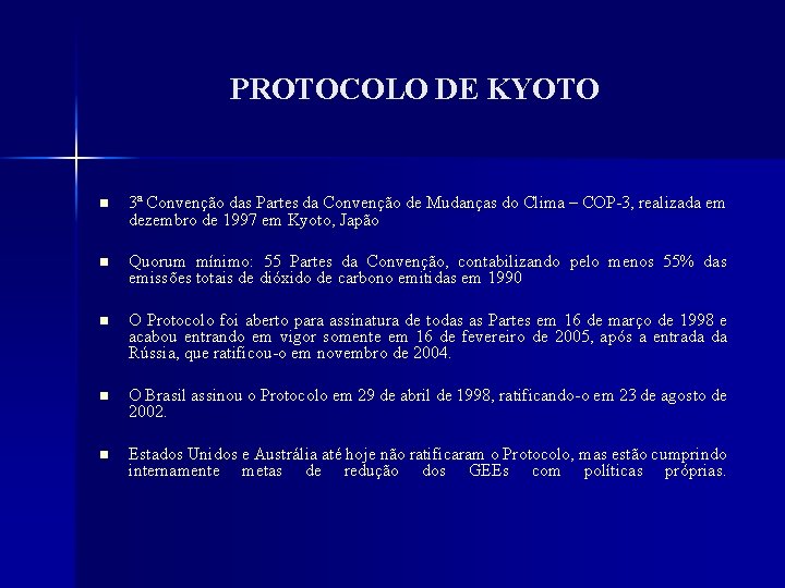 PROTOCOLO DE KYOTO n 3ª Convenção das Partes da Convenção de Mudanças do Clima