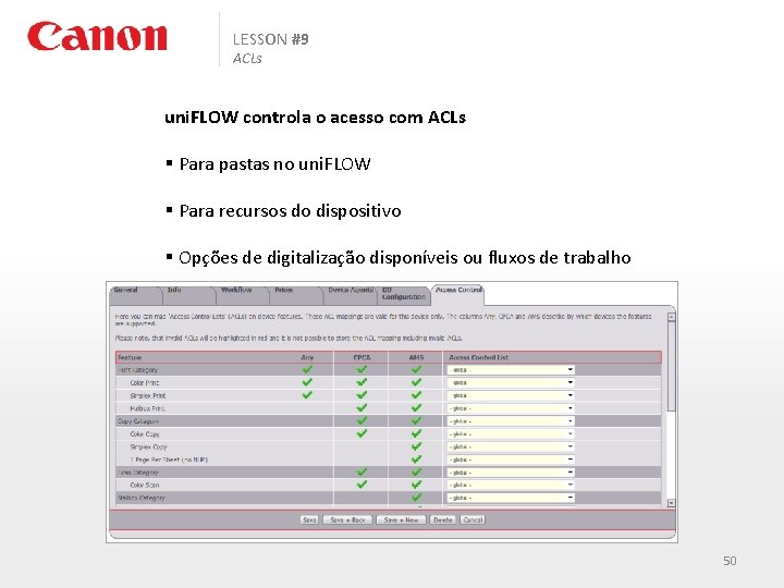 LESSON #9 ACLs uni. FLOW controla o acesso com ACLs § Para pastas no