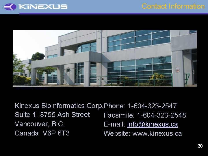 Contact Information ADVISORY BOARD Kinexus Bioinformatics Corp. Phone: 1 -604 -323 -2547 Suite 1,
