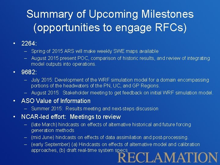 Summary of Upcoming Milestones (opportunities to engage RFCs) • 2264: – Spring of 2015