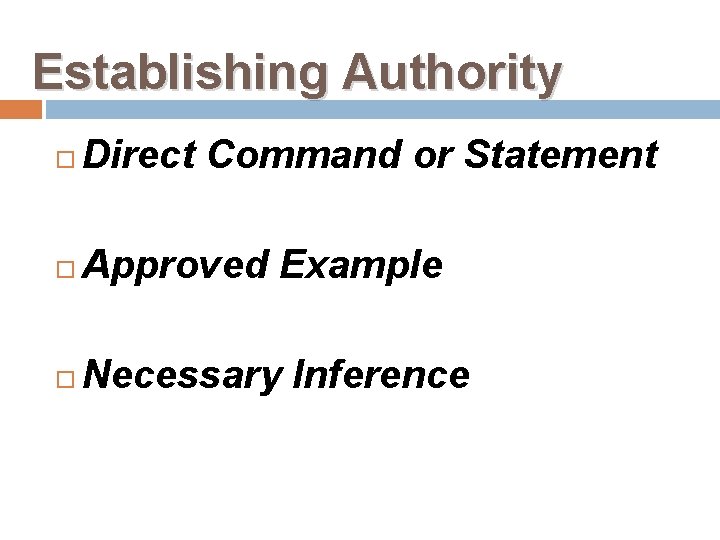 Establishing Authority Direct Command or Statement Approved Example Necessary Inference 