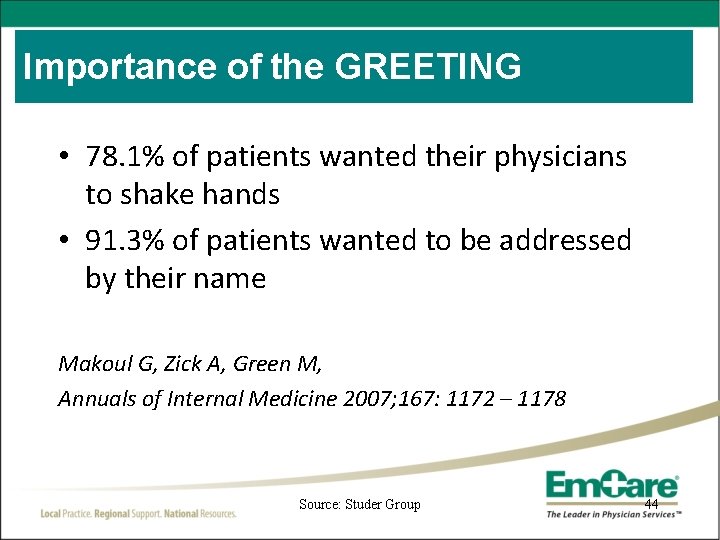 Importance of the GREETING • 78. 1% of patients wanted their physicians to shake