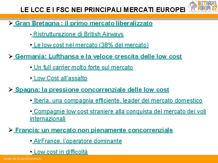 LE LCC E I FSC NEI PRINCIPALI MERCATI EUROPEI Ø Gran Bretagna : il