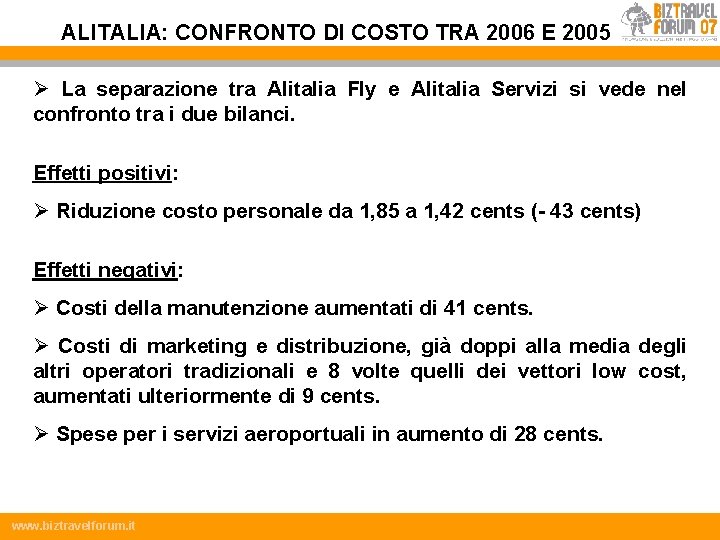 ALITALIA: CONFRONTO DI COSTO TRA 2006 E 2005 Ø La separazione tra Alitalia Fly