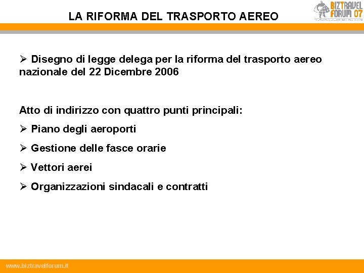 LA RIFORMA DEL TRASPORTO AEREO Ø Disegno di legge delega per la riforma del