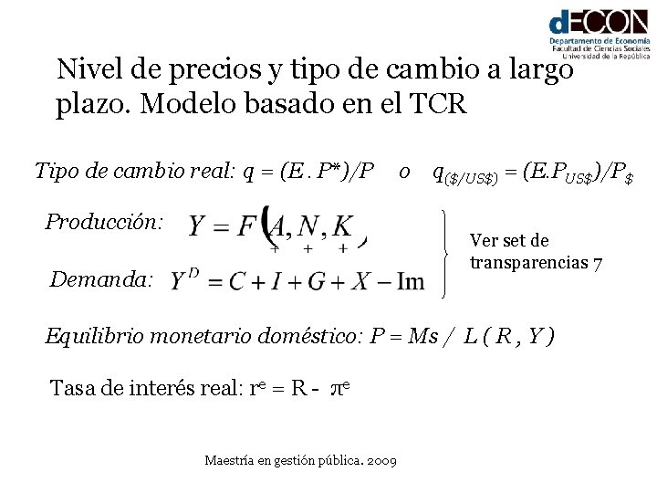 Nivel de precios y tipo de cambio a largo plazo. Modelo basado en el