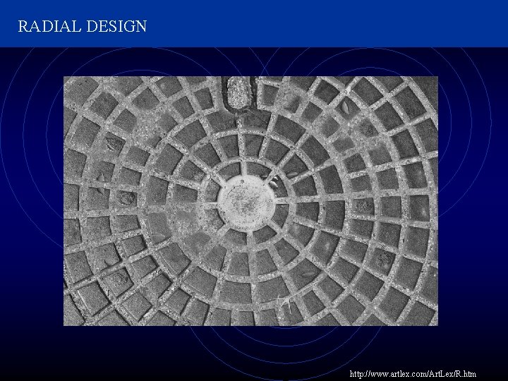 RADIAL DESIGN http: //www. artlex. com/Art. Lex/R. htm 