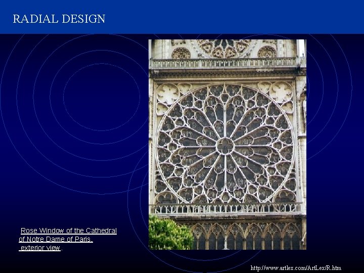 RADIAL DESIGN Rose Window of the Cathedral of Notre Dame of Paris, exterior view.