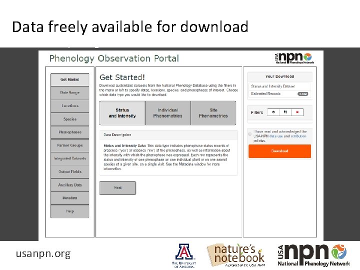 Data freely available for download www. usanpn. org/results/data usanpn. org 