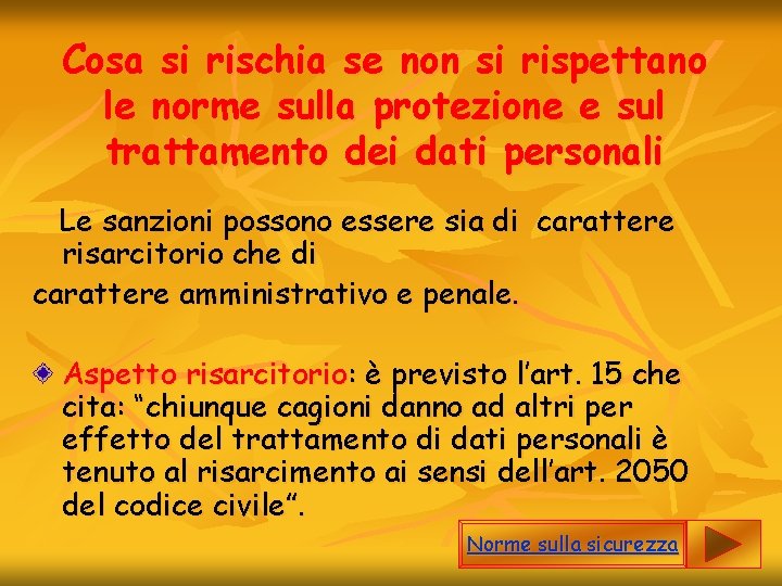 Cosa si rischia se non si rispettano le norme sulla protezione e sul trattamento