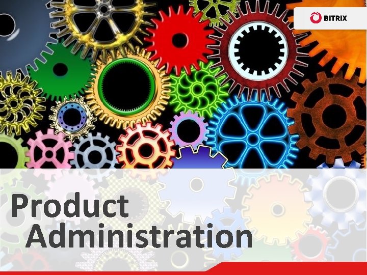 Product Administration 