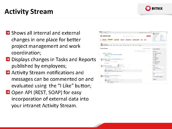 Activity Stream Shows all internal and external changes in one place for better project