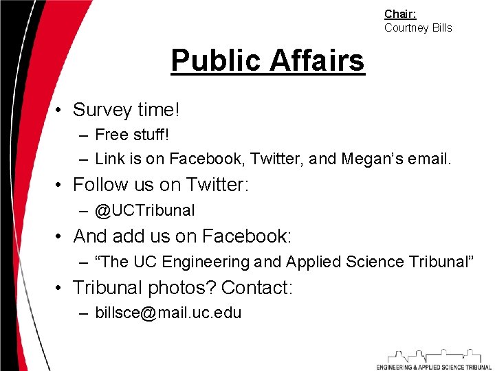 Chair: Courtney Bills Public Affairs • Survey time! – Free stuff! – Link is