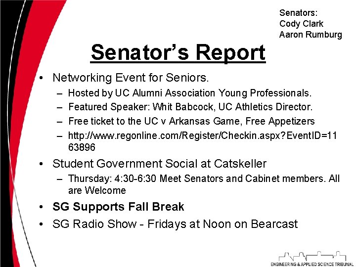 Senators: Cody Clark Aaron Rumburg Senator’s Report • Networking Event for Seniors. – –