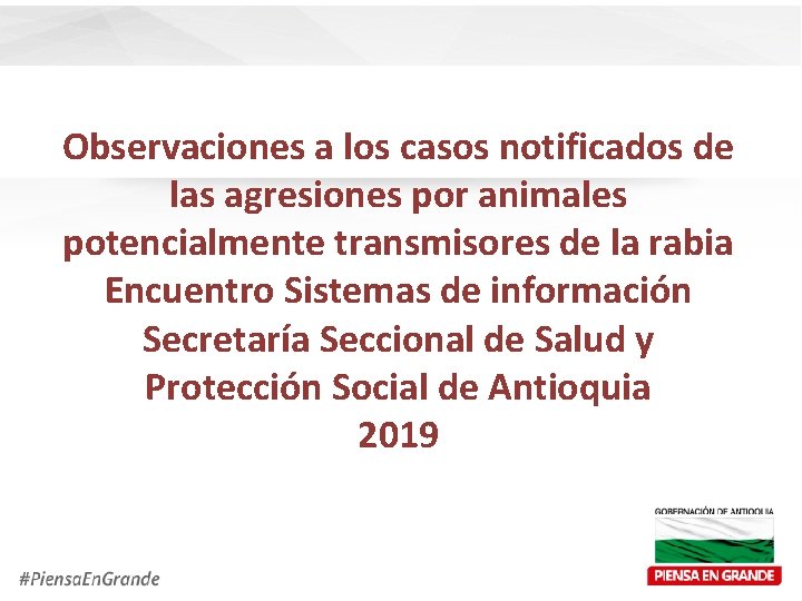 Observaciones a los casos notificados de las agresiones por animales potencialmente transmisores de la