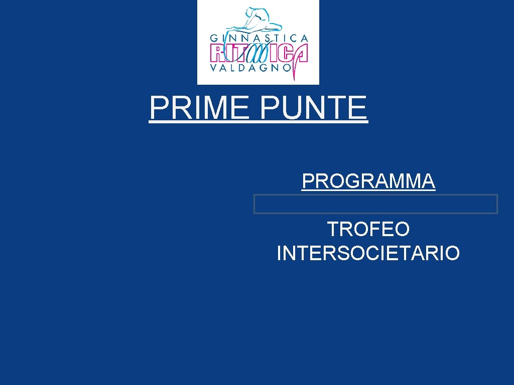 PRIME PUNTE PROGRAMMA TROFEO INTERSOCIETARIO 