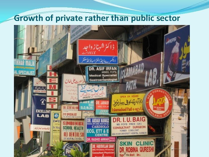 Growth of private rather than public sector 