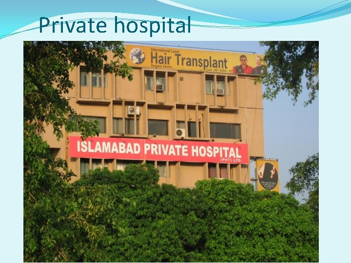 Private hospital 