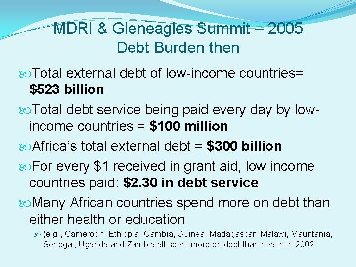 MDRI & Gleneagles Summit – 2005 Debt Burden then Total external debt of low-income