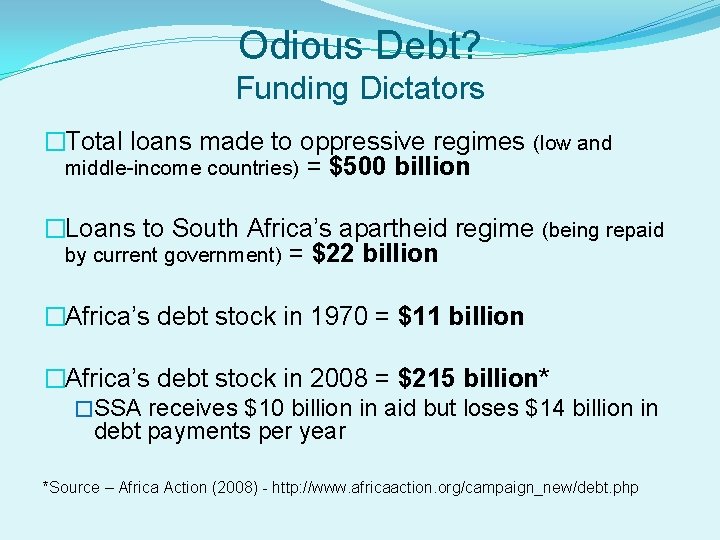 Odious Debt? Funding Dictators �Total loans made to oppressive regimes (low and middle-income countries)