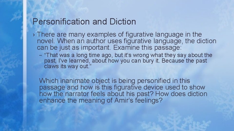 Personification and Diction › There are many examples of figurative language in the novel.