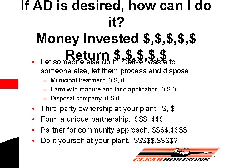 If AD is desired, how can I do it? Money Invested $, $, $