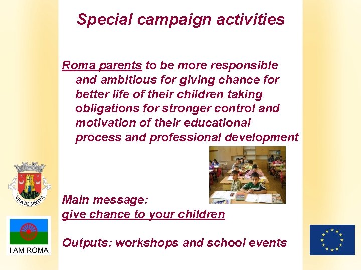 Special campaign activities Roma parents to be more responsible and ambitious for giving chance