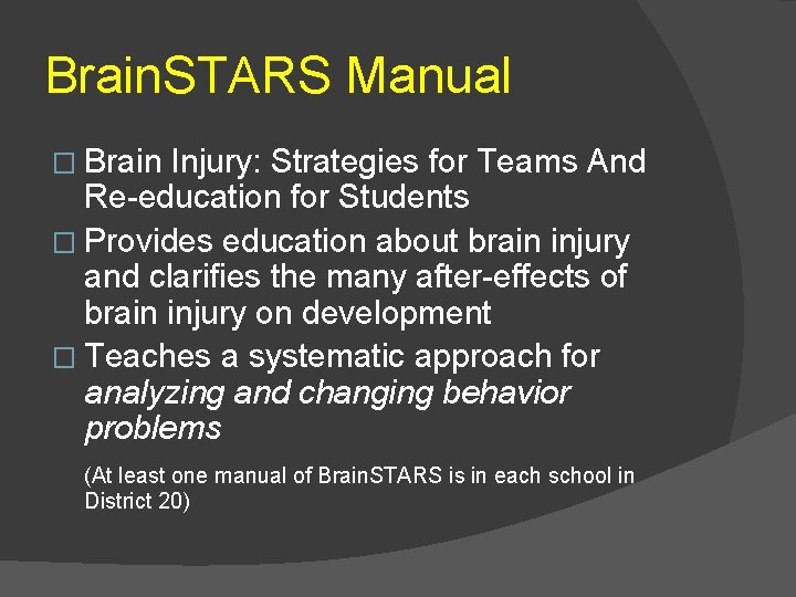 Brain. STARS Manual � Brain Injury: Strategies for Teams And Re-education for Students �