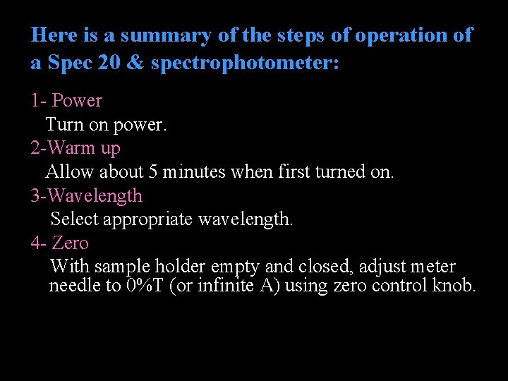 Here is a summary of the steps of operation of a Spec 20 &