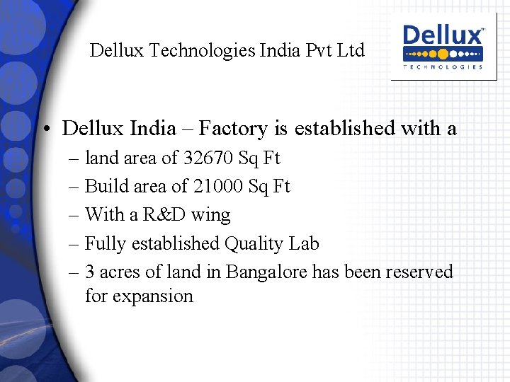 Dellux Technologies India Pvt Ltd • Dellux India – Factory is established with a