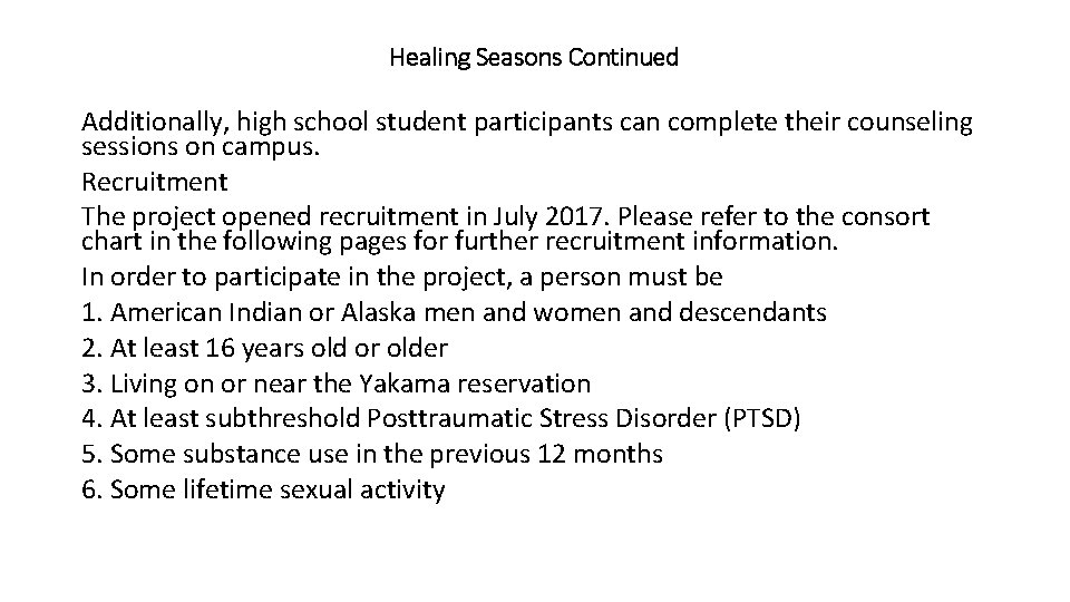 Healing Seasons Continued Additionally, high school student participants can complete their counseling sessions on