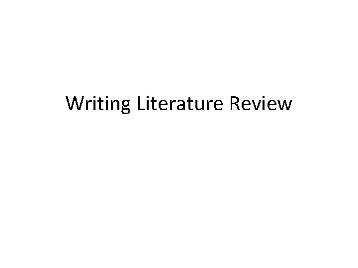 Writing Literature Review 