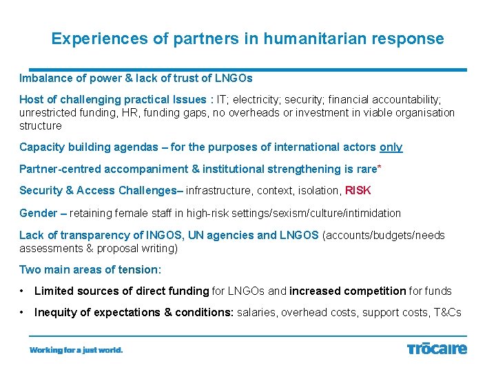 Experiences of partners in humanitarian response Imbalance of power & lack of trust of