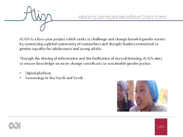 ALIGN is a four-year project which seeks to challenge and change harmful gender norms