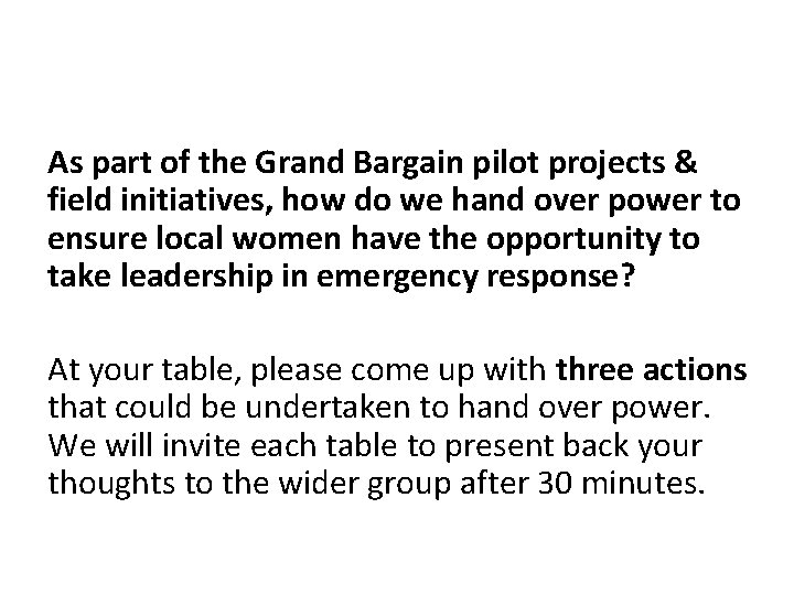 As part of the Grand Bargain pilot projects & field initiatives, how do we