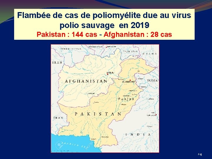 Flambée de cas de poliomyélite due au virus polio sauvage en 2019 Pakistan :