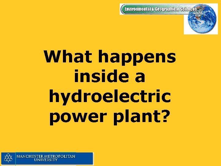 What happens inside a hydroelectric power plant? 