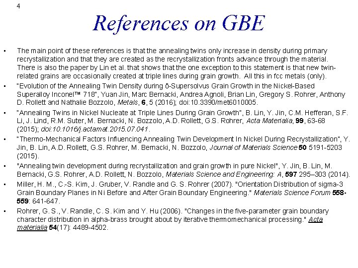 4 References on GBE • • The main point of these references is that