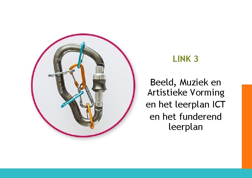 LINK 3 Beeld, Muziek en Artistieke Vorming en het leerplan ICT en het funderend