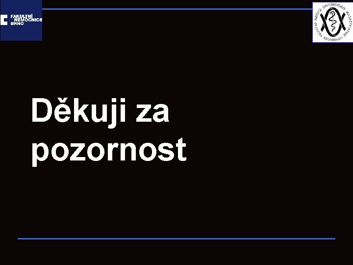 Děkuji za pozornost 