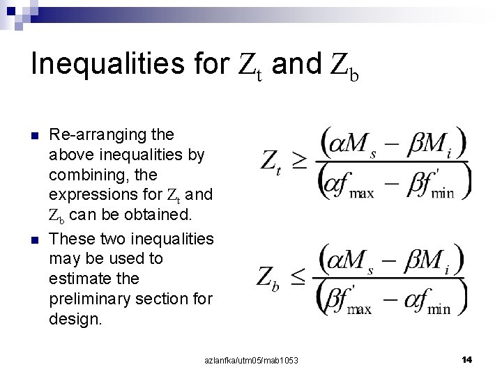 Inequalities for Zt and Zb n n Re-arranging the above inequalities by combining, the