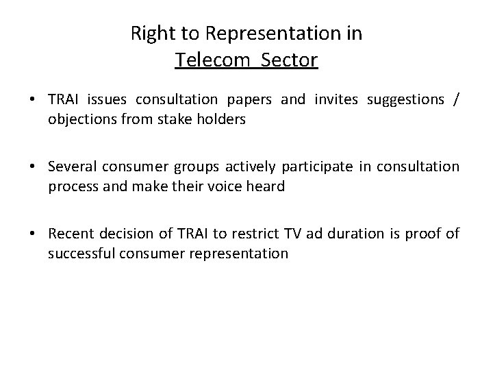 Right to Representation in Telecom Sector • TRAI issues consultation papers and invites suggestions