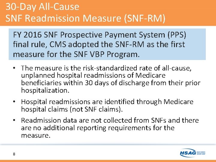 30 -Day All-Cause SNF Readmission Measure (SNF-RM) FY 2016 SNF Prospective Payment System (PPS)