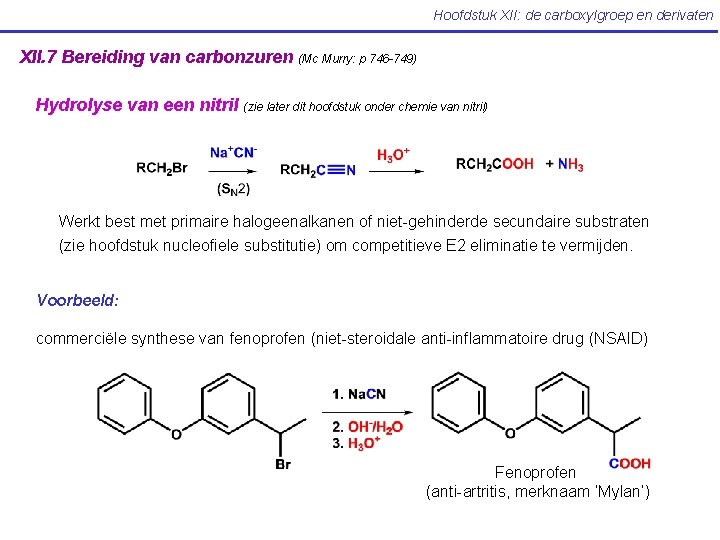 Hoofdstuk XII: de carboxylgroep en derivaten XII. 7 Bereiding van carbonzuren (Mc Murry: p