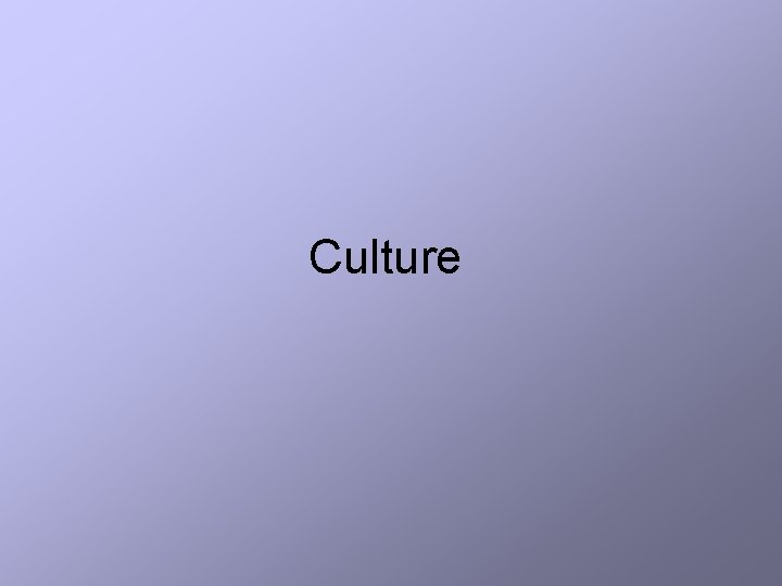 Culture 