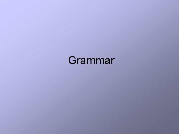 Grammar 