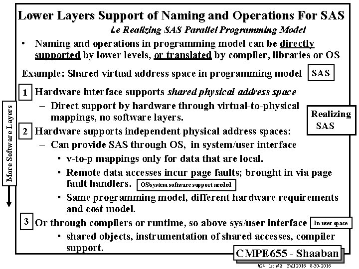 Lower Layers Support of Naming and Operations For SAS i. e Realizing SAS Parallel