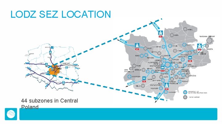 LODZ SEZ LOCATION 44 subzones in Central Poland 