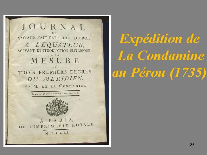 Expédition de La Condamine au Pérou (1735) 36 