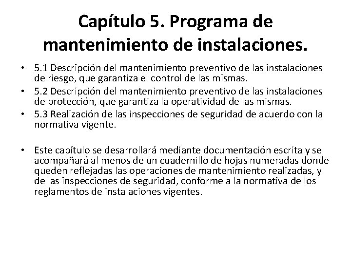 Capítulo 5. Programa de mantenimiento de instalaciones. • 5. 1 Descripción del mantenimiento preventivo